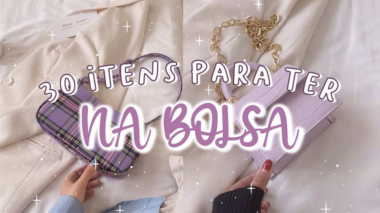 O QUE levar na BOLSA? | 30 ITENS que NÃO PODEM FALTAR em sua BOLSA