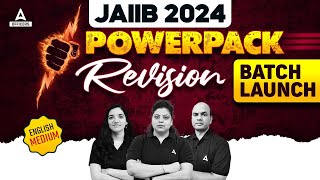JAIIB 2024 Powerpack Revision Batch Launch | ENGLISH MEDIUM