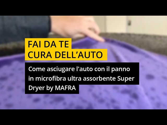 Come asciugare l'auto con il panno in microfibra ultra assorbente Super  Dryer by #MAFRA 