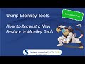 Using Monkey Tools - How to Request a new Monkey Tools Feature!