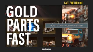 Last Shelter Survival: How To Craft Gold Parts Fast For FREE screenshot 5