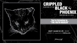 Video thumbnail of "Crippled Black Phoenix - The Faith Healer (official premiere)"