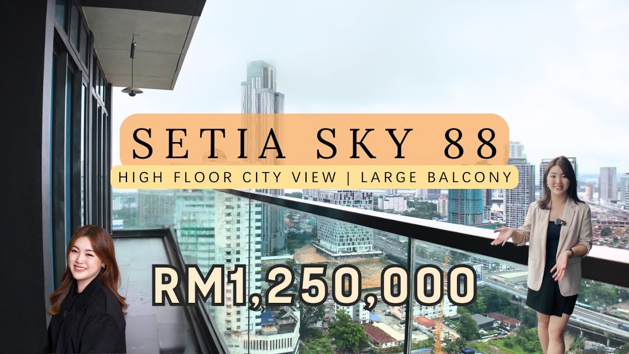【JB Property 新山房地产】Setia Sky 88｜Foreigner can buy｜Near CIQ | High floor city view - LARGE balcony!