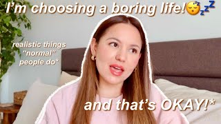 Why I choose to live a boring life | your boring life is beautiful | living my best life | boring