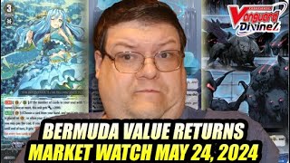 Bermuda Value Returns! Cardfight Vanguard Market Watch May 24, 2024