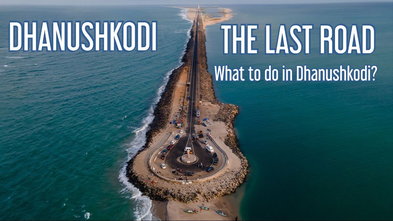 DHANUSHKODI THE LAST POINT OF INDIA YouTube dhanushkodi-the-last-point-of-india-youtube