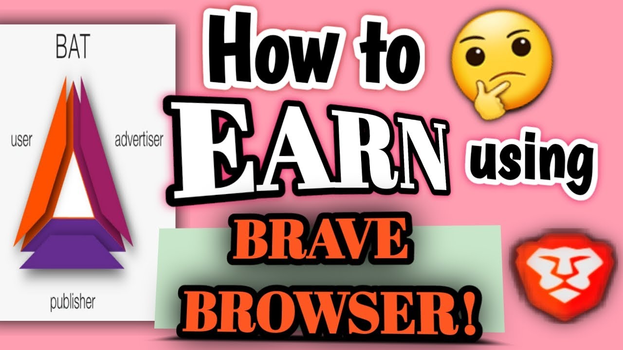 HOW TO EARN USING BRAVE BROWSER FULL TUTORIAL PART 1 YouTube How to earn using brave browser full tutorial part 1 youtube