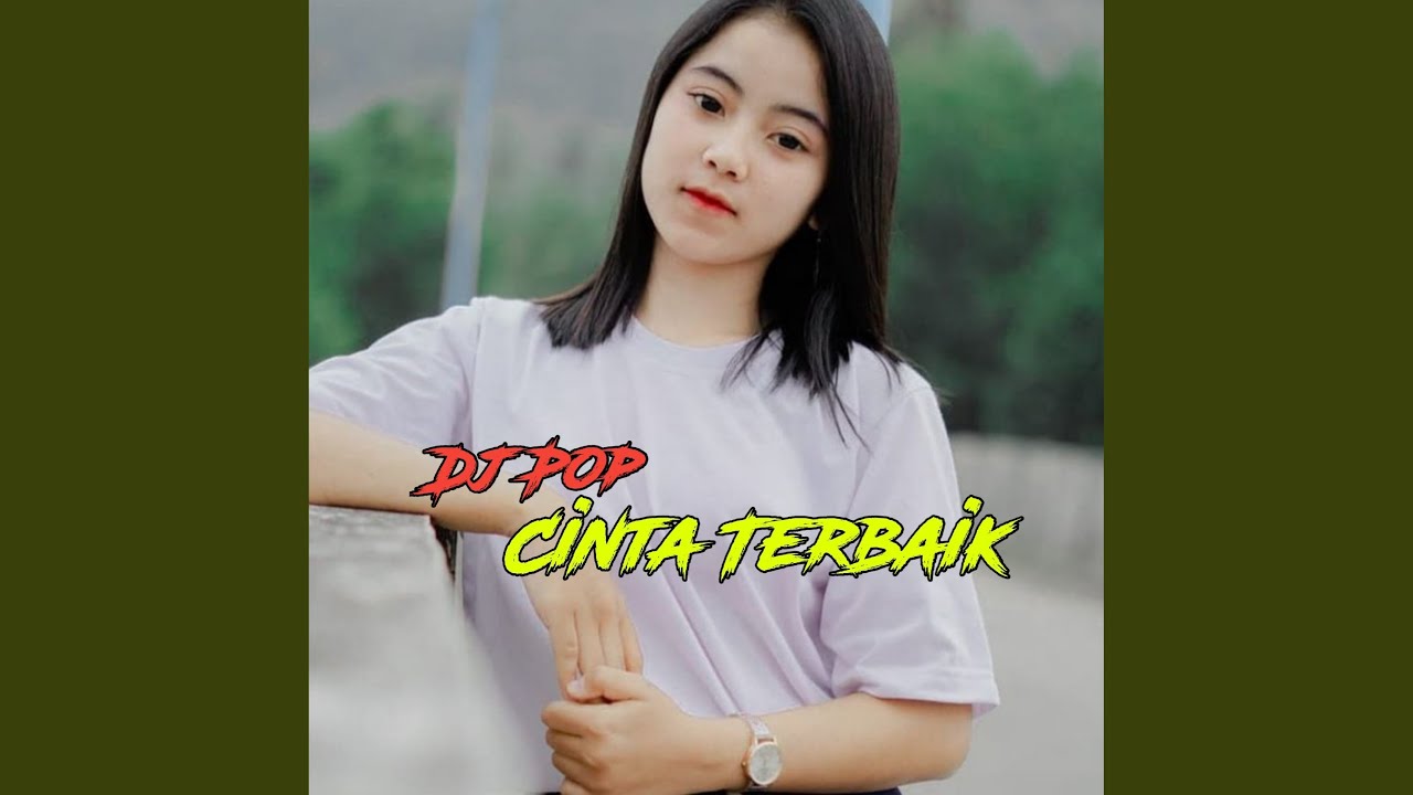 Dj Pop Cinta Terbaik