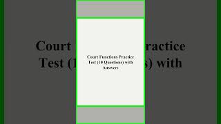 Court Functions Practice Test 10 Questions with Answers