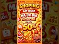 Mã Giảm Giá Shopee Độc Quyền Trên Youtube Đã Tung Ra
