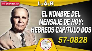 SPN57-0828 Hebreos, Capítulo Dos #3