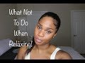 Five Things NOT to Do When You're Relaxed/Relaxing Your Hair ~ Withlove_Lisa