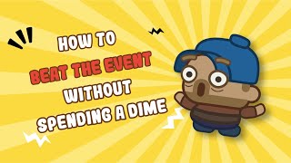 How to Beat the Event Without Spending a Dime screenshot 4