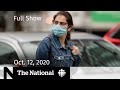 CBC News: The National | Tough new mask rules in N.B.; Trump back on campaign trail | Oct. 12, 2020