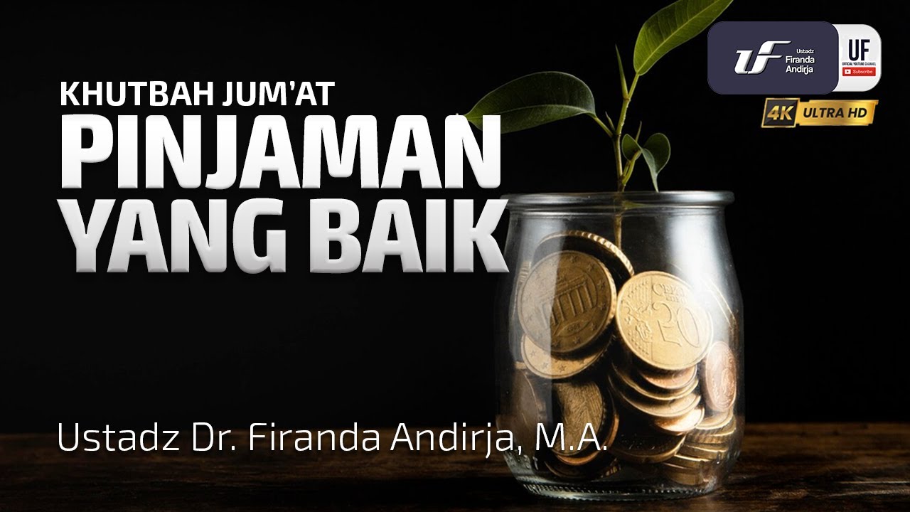 ⁣Pinjaman Yang Baik - Ustadz Dr. Firanda Andirja, M.A