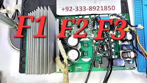 Electrolux Kenwood Dc inverter ac F1 F2 F3 error code outdoor pcb Dc inverter ac pcb training center