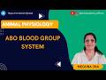 ABO Blood Group System | Animal Physiology | Meghna Jha