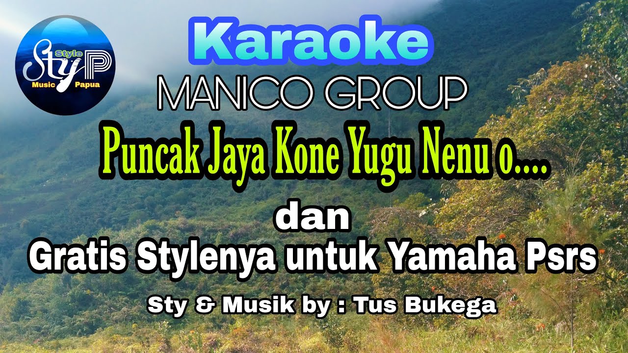 Karaoke Manico Group - Lagu Puncak Jaya Kone Yugu Nenu o