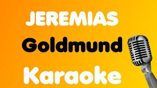 JEREMIAS • Goldmund • Karaoke