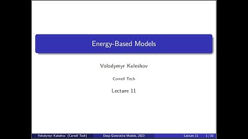 Cornell CS 6785: Deep Generative Models. Lecture 11: Energy-Based Models