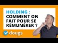 Rmunration en holding  pourquoi se rmunrer et comment faire 