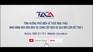 Thuế nhà thầu – Mua hàng hóa kèm dịch vụ và cung cấp dịch vụ qua bên liên kết thứ 3