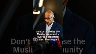Don’t stigmatise the Muslim community over radicalisation cases: Shanmugam