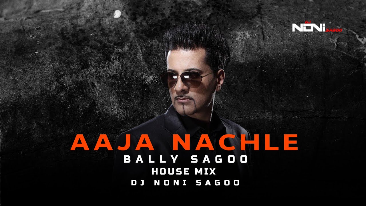 Aaja Nachle x Love Tonight  David Guetta  Hans Raj  Bally Sagoo  House REMIX DJ Noni Sagoo