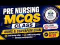 PRE NURSING MCQs 2nd Class | AIIMS &amp; CGVYAPAM Exam Preparation