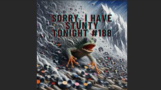 Sorry, I have Stunty tonight #188, some new arrivals, and a few rediscoveries from the shelves.