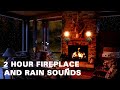 Relaxing by the Fireplace on a Rainy day | 2 Hours Crackling Fireplace with Rain Sounds #asmr