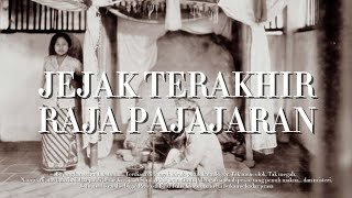 Download Lagu FULL VIDEO | JEJAK TERAKHIR RAJA PAJAJARAN YANG PENUH MISTERI MP3