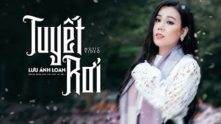 Tuyết Rơi - Lưu Ánh Loan Mv Official