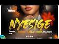 NYESIGE OHA BY SERENA TI9 OFFICIAL LYRICS VIDEO NYESIGE OHA BY SERENA TI9 OFFICIAL LYRICS VIDEO