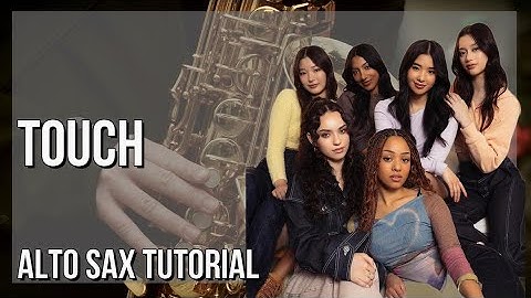 SUPER EASY: How to play Touch  by Katseye on Alto Sax (Tutorial)