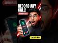 Record Every Call Without Any App — Works on All Android! 🔴