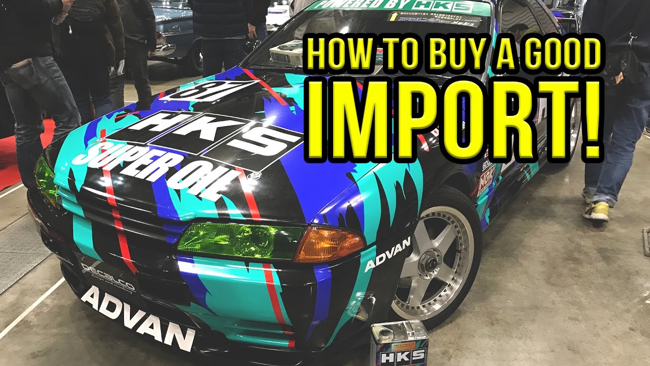 HOW TO MAKE SURE YOU'RE BUYING A GOOD JDM/ IMPORT CAR JAPAN101 YouTube