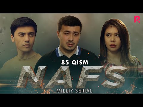 Nafs 85-qism (milliy serial) | Нафс 85-кисм (миллий сериал)