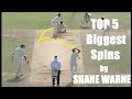 Top 5 biggest spins by shane warne in cricket history ever