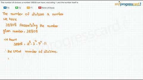 The number of divisors a number 38808 can have, excluding 1 and the number itself is