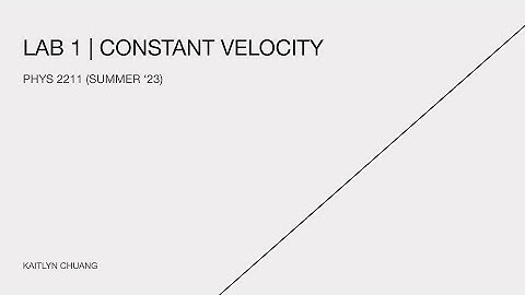 PHYS 2211 | Lab 1 (Constant Velocity)