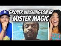 Capture de la vidéo We Love It!| Grover Washington Jr  -  Mister Magic | First Time Hearing Reaction