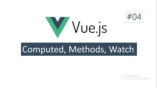 Tutorial Vue Js #04   Computed, Methods, Watch di Vue Js