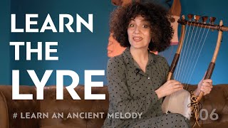 Learn to Play the Lyre - Lesson 6: Your 1st Ancient Melody - LyreAcademy.com