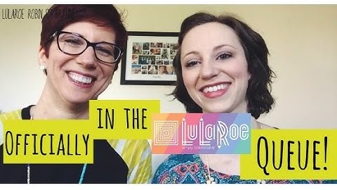 Officially in the LuLaRoe Queue!