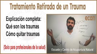 Quitar un trauma (sólo para profesionales de la salud)