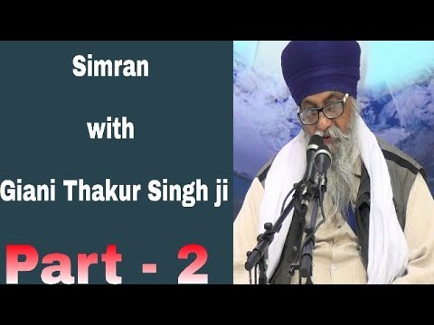 002 Simran with Giani Thakur Singh ji Damdami Taksaal