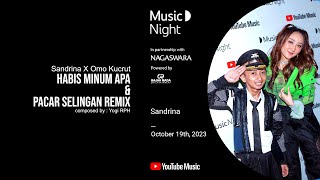 Rindu Semalam (Remix) - Sandrina X Omo Kucrut | Live at YouTube Music Night 2023