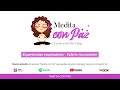 Experiencias inspiradoras con Valerie Aucouturier - Medita con Paz