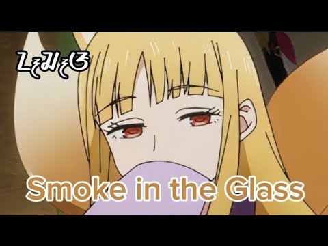 Nightcore - Smoke in the Glass